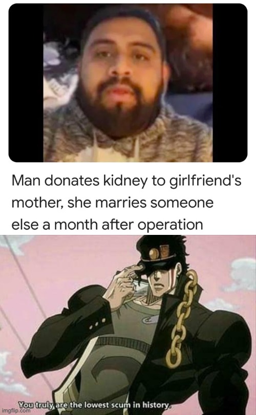 Screw the girlfriend | image tagged in you truly are the lowest sscum in history,memes,unfunny | made w/ Imgflip meme maker
