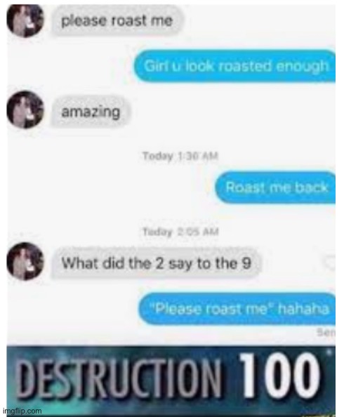 ohHhhHhhHHhHhHhhHhh | image tagged in roasted | made w/ Imgflip meme maker