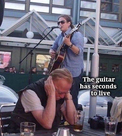 Belushi doesn't approve | The guitar  
has seconds 
to live | image tagged in silence,enough is enough,talent,well yes but actually no | made w/ Imgflip meme maker