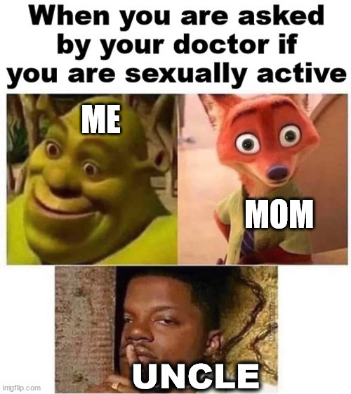 ME; MOM; ...... UNCLE | image tagged in dark humor | made w/ Imgflip meme maker