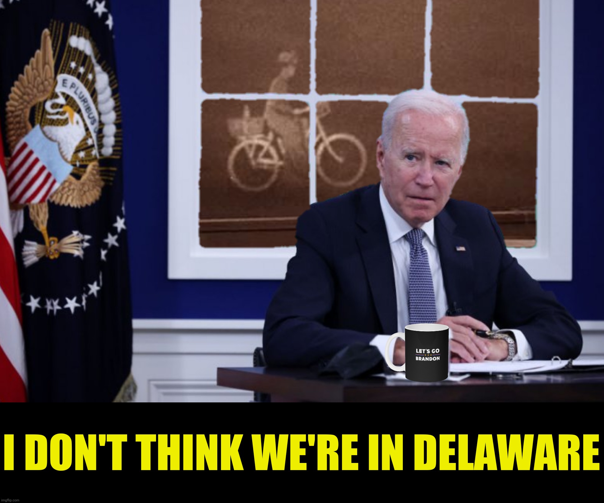 Bad Photoshop Sunday presents:  Is that you Hillary? |  I DON'T THINK WE'RE IN DELAWARE | image tagged in bad photoshop sunday,joe biden,the wizard of oz,the wicked witch of the west,let's go brandon | made w/ Imgflip meme maker