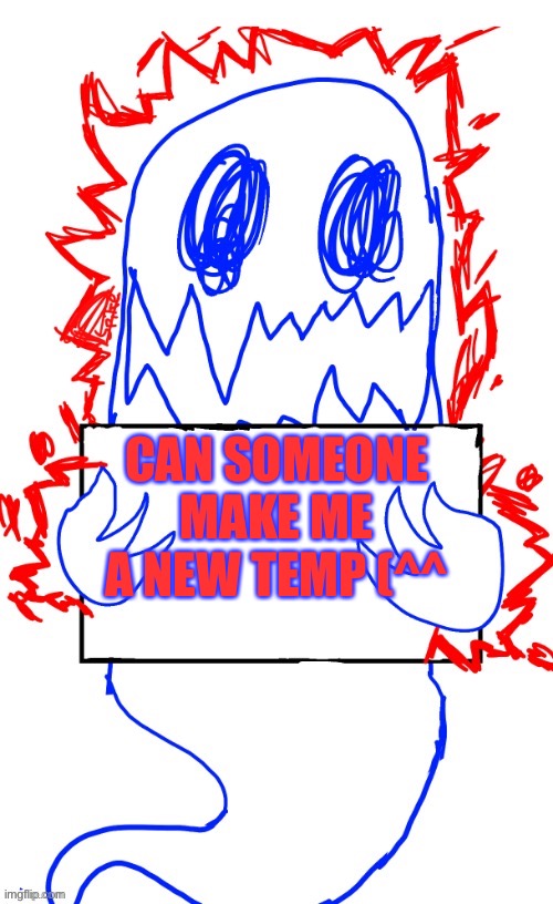 Soul says announcement temp (thanks spike :D) | CAN SOMEONE MAKE ME A NEW TEMP (^^ | image tagged in soul says announcement temp thanks spike d | made w/ Imgflip meme maker