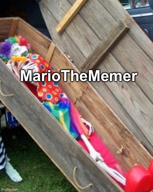 MarioTheMemer | made w/ Imgflip meme maker