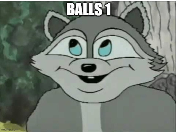 The original to Balls | BALLS 1 | image tagged in balls,wabuu,dingo pictures | made w/ Imgflip meme maker