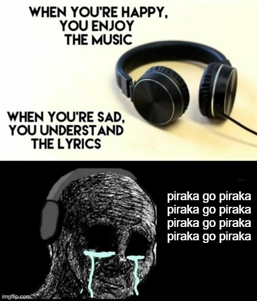 Nostalgia | piraka go piraka
piraka go piraka
piraka go piraka
piraka go piraka | image tagged in when your sad you understand the lyrics | made w/ Imgflip meme maker