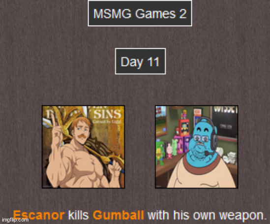 MSMG Games 2: Day 11. WE HAVE A WINNER | image tagged in msmg games | made w/ Imgflip meme maker