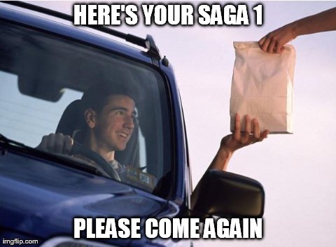 HERE'S YOUR SAGA 1 PLEASE COME AGAIN | image tagged in vault grading | made w/ Imgflip meme maker