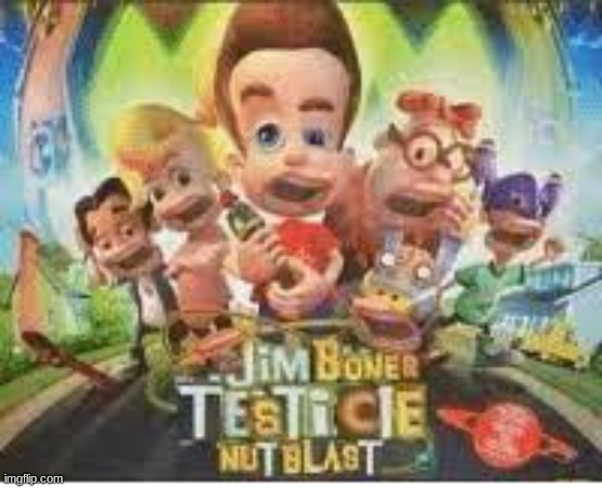 Jim Boner Testicle Nutblast | image tagged in jim boner testicle nutblast | made w/ Imgflip meme maker