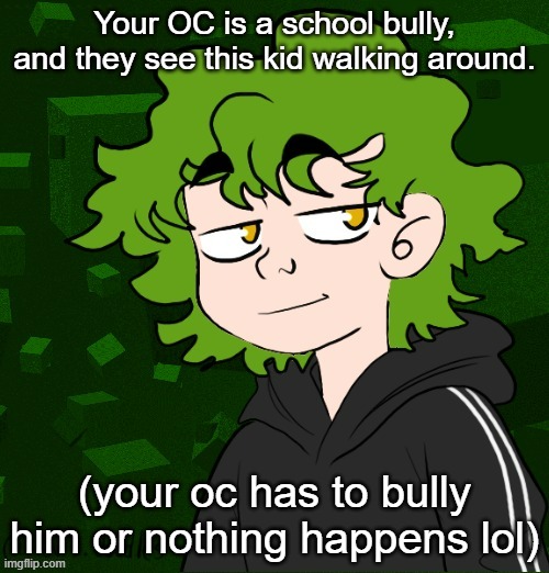 Cory (CancerLord's OC) (Remastered) | Your OC is a school bully, and they see this kid walking around. (your oc has to bully him or nothing happens lol) | image tagged in cory cancerlord's oc remastered | made w/ Imgflip meme maker