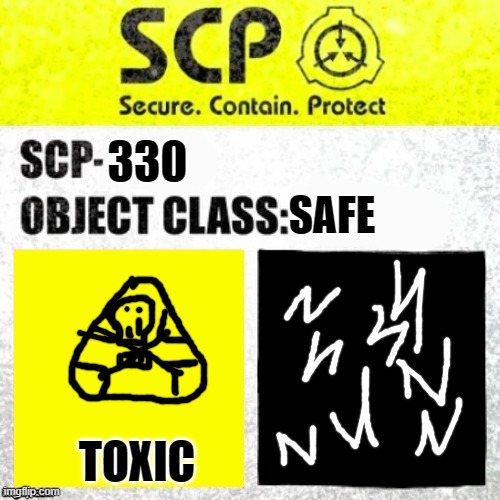 SCP Euclid Label Template (Foundation Tale's) |  330; SAFE; TOXIC | image tagged in scp euclid label template foundation tale's | made w/ Imgflip meme maker