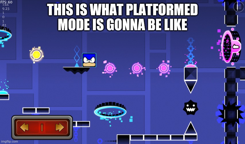 THIS IS WHAT PLATFORMED MODE IS GONNA BE LIKE | made w/ Imgflip meme maker