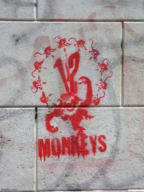 12 Monkeys | image tagged in 12 monkeys | made w/ Imgflip meme maker