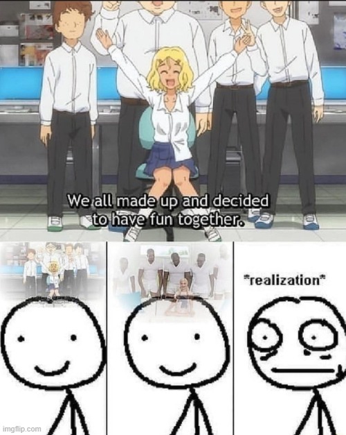 Realization | image tagged in realization,hmmm,hmm,hmmmm,anime | made w/ Imgflip meme maker