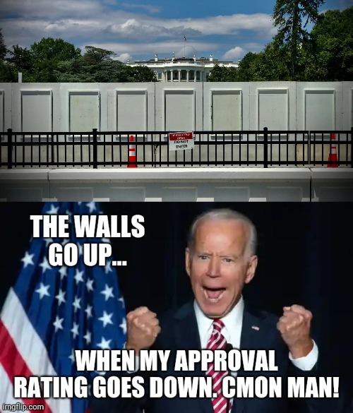 A 12 foot cement wall around the White House. - Imgflip