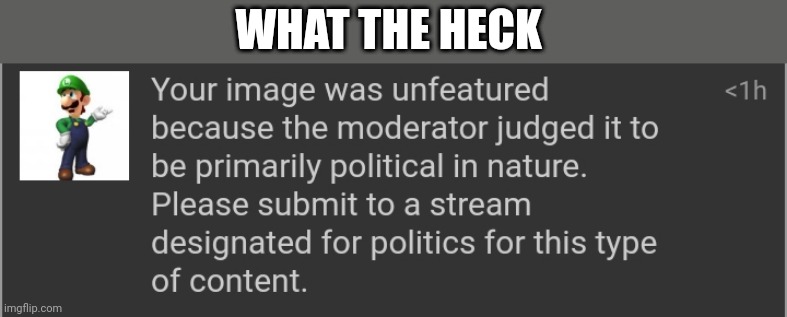 https://imgflip.com/i/62dwqa | WHAT THE HECK | made w/ Imgflip meme maker
