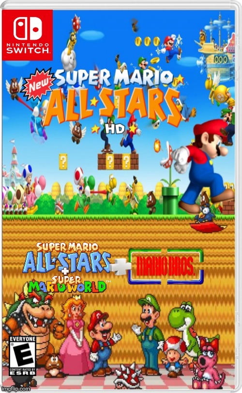 New Super Mario All-Stars | image tagged in super mario bros,mario bros,mario,super mario,switch,new super mario bros | made w/ Imgflip meme maker