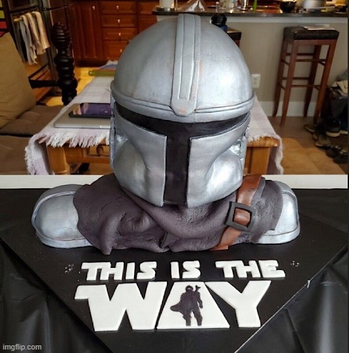 BEST CAKE EVER | image tagged in cakes,the mandalorian,mandolorian,this is the way | made w/ Imgflip meme maker