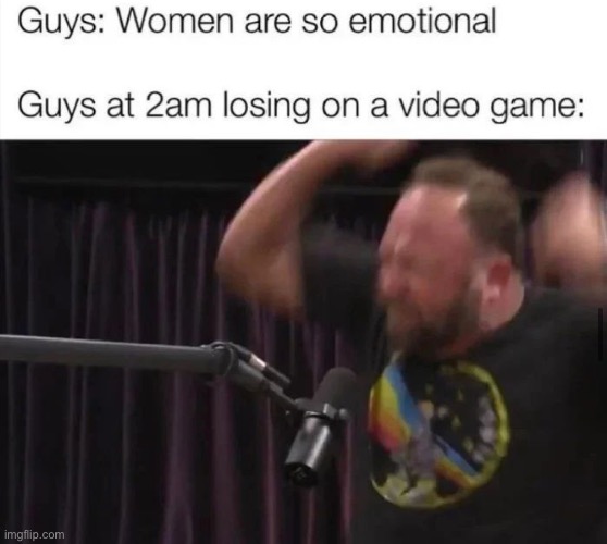 It’s true, ya know | image tagged in rage,gaming | made w/ Imgflip meme maker
