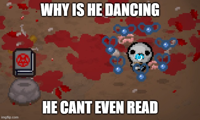 FFFFF | WHY IS HE DANCING; HE CANT EVEN READ | image tagged in video games | made w/ Imgflip meme maker