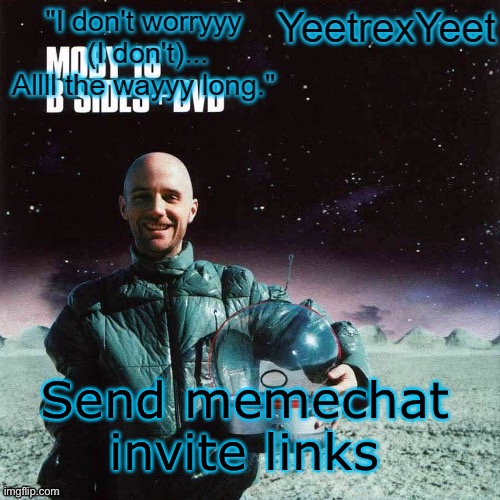 (mod note: no) I am coping at the moment | Send memechat invite links | image tagged in moby 4 0 | made w/ Imgflip meme maker