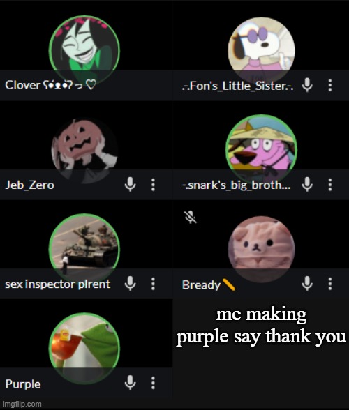 me making purple say thank you | made w/ Imgflip meme maker