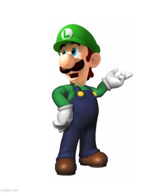 Logic Luigi | image tagged in logic luigi | made w/ Imgflip meme maker