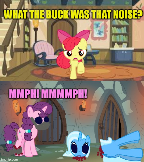 Applejack's basement | WHAT THE BUCK WAS THAT NOISE? MMPH! MMMMPH! | image tagged in applejack,basement,unicorns,fresh,meat | made w/ Imgflip meme maker