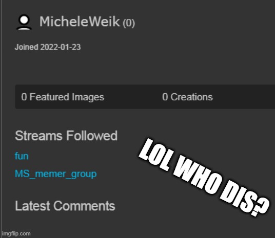 LOL WHO DIS? | made w/ Imgflip meme maker