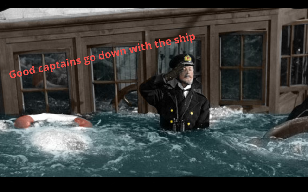 High Quality Good captains go down with the ship Blank Meme Template