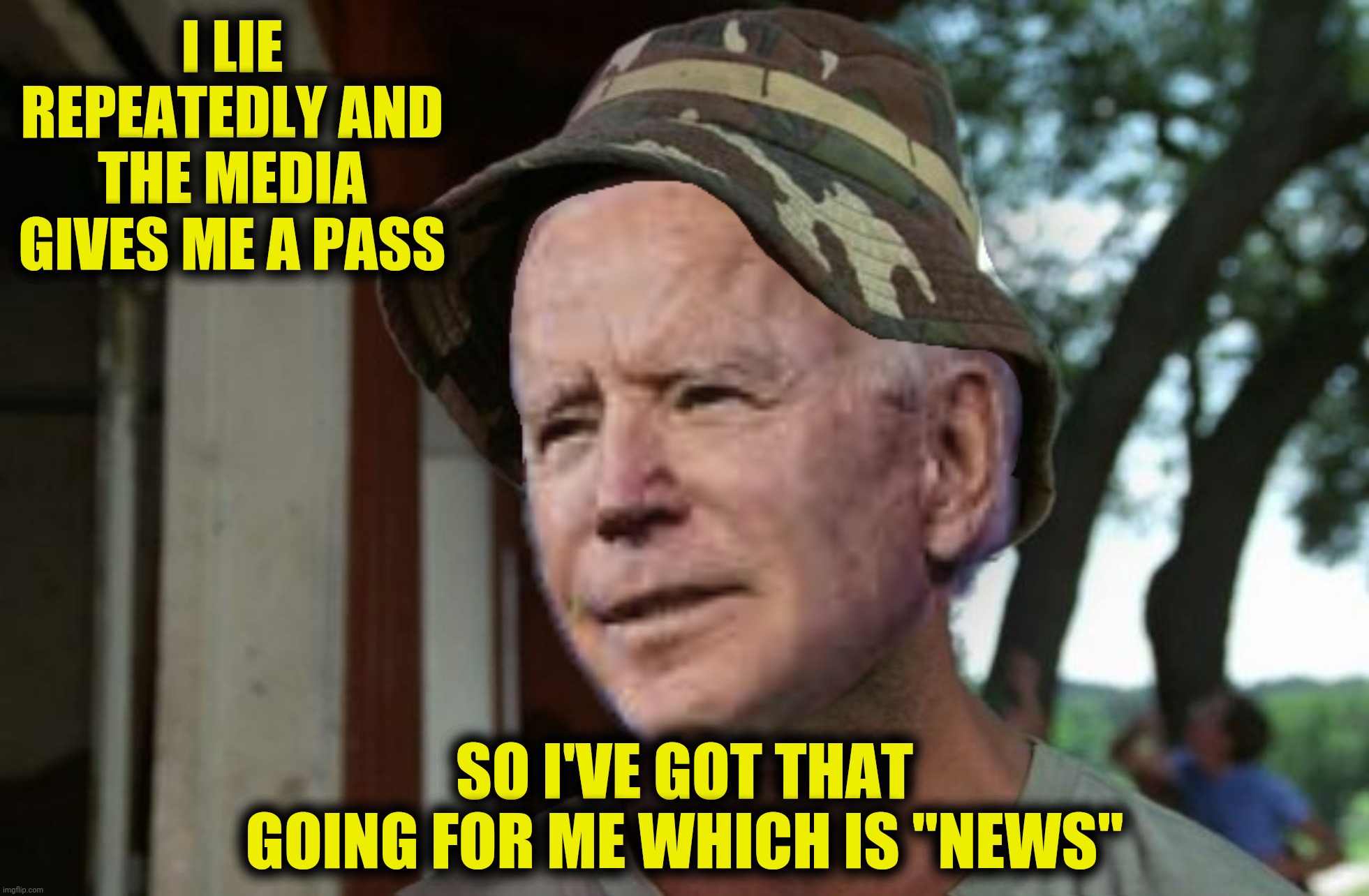 I LIE REPEATEDLY AND THE MEDIA GIVES ME A PASS SO I'VE GOT THAT GOING FOR ME WHICH IS "NEWS" | made w/ Imgflip meme maker