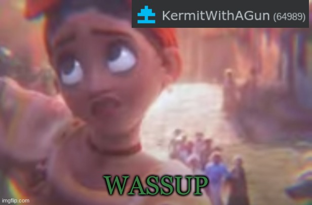 https://www.youtube.com/watch?v=drVQdw6oQ6U | WASSUP | made w/ Imgflip meme maker