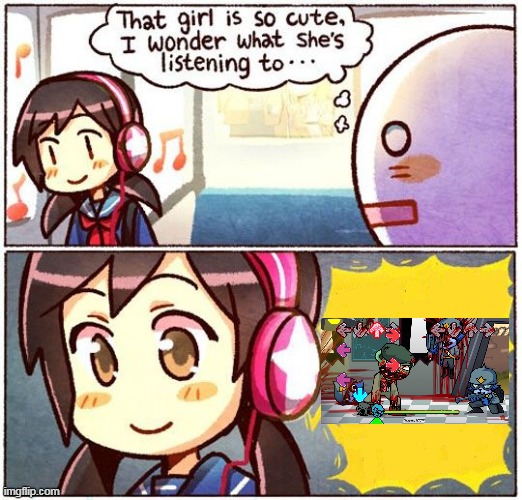 Kapow! | image tagged in that girl is so cute i wonder what she s listening to | made w/ Imgflip meme maker