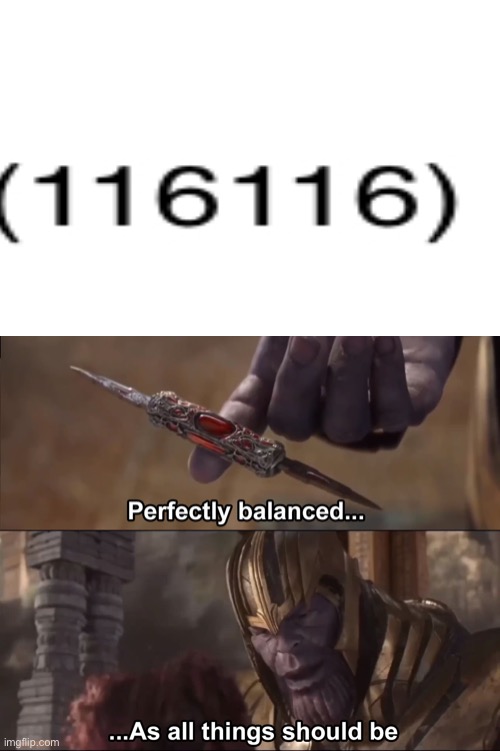 not my points tho | image tagged in thanos perfectly balanced as all things should be | made w/ Imgflip meme maker