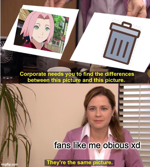 They're The Same Picture | fans like me obious xd | image tagged in memes,they're the same picture | made w/ Imgflip meme maker