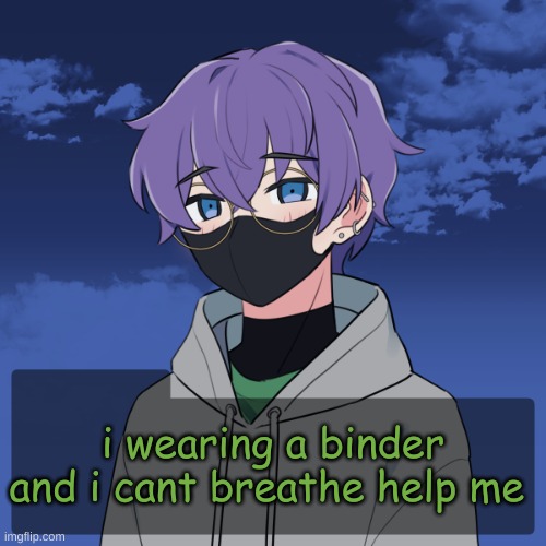 bean picrew | i wearing a binder and i cant breathe help me | image tagged in bean picrew | made w/ Imgflip meme maker