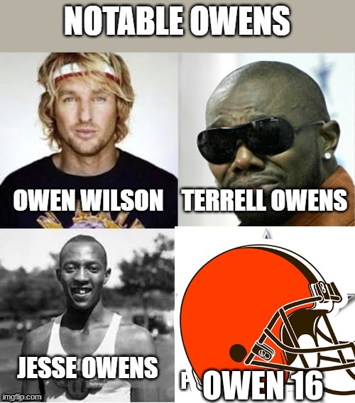 2016 be like |  OWEN 16 | image tagged in nfl,cleveland browns,football | made w/ Imgflip meme maker
