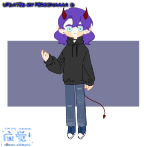 updated my persona | UPDATED MY PERSONAAAA :D | made w/ Imgflip meme maker
