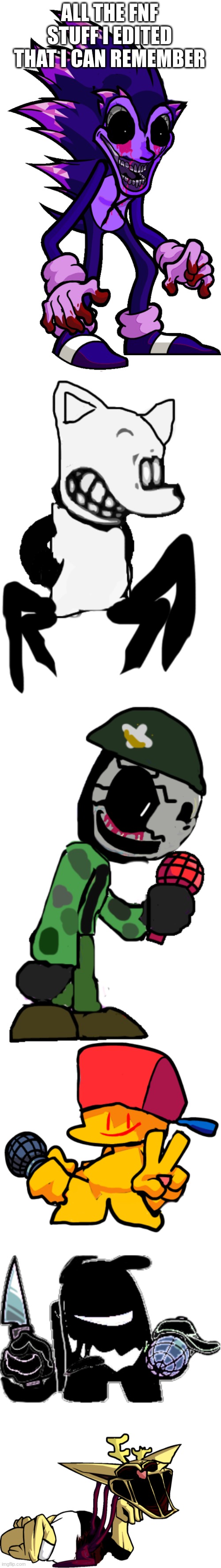 ALL THE FNF STUFF I EDITED THAT I CAN REMEMBER | made w/ Imgflip meme maker