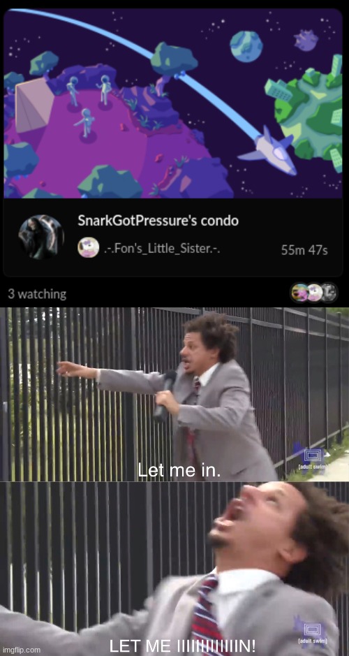 image tagged in let me in | made w/ Imgflip meme maker