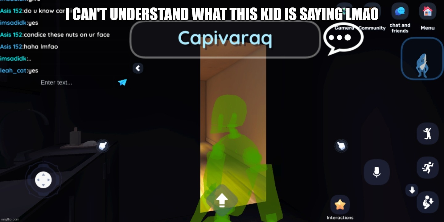 playing a vr chat rip off on mobile | I CAN'T UNDERSTAND WHAT THIS KID IS SAYING LMAO | made w/ Imgflip meme maker