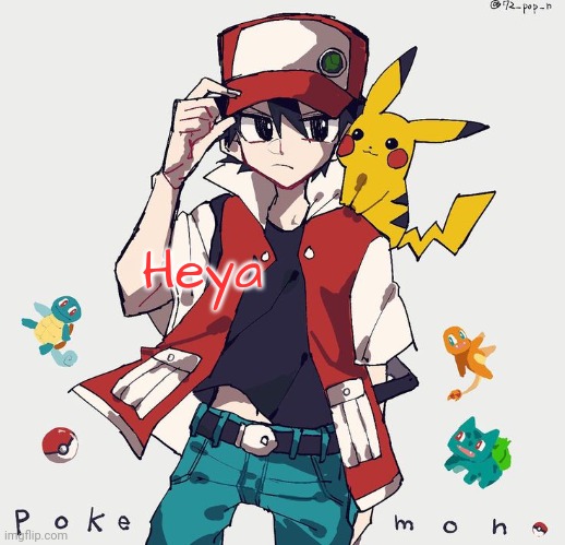 I have committed several war crimes | Heya | image tagged in i have committed several war crimes | made w/ Imgflip meme maker