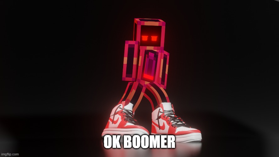 OK BOOMER | made w/ Imgflip meme maker