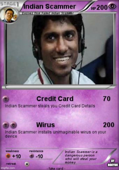 Indian scammer | BY NOOYOU | image tagged in memes | made w/ Imgflip meme maker