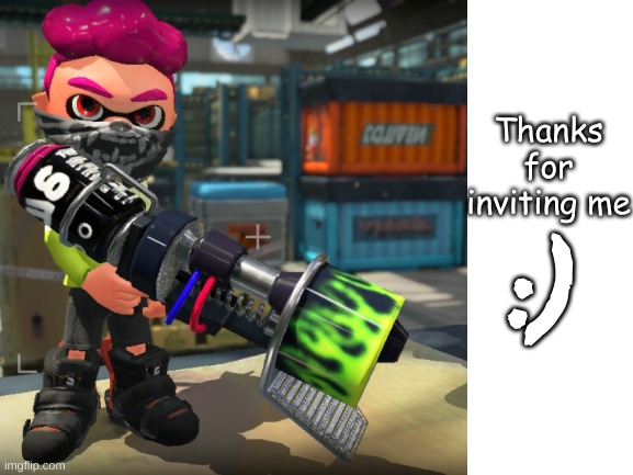 Thanks! | Thanks for inviting me; :) | made w/ Imgflip meme maker