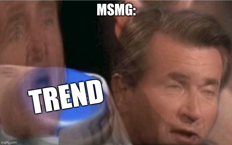 Invest | MSMG: TREND | image tagged in invest | made w/ Imgflip meme maker