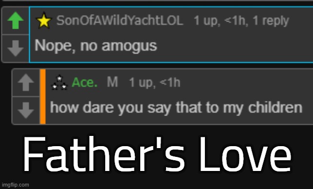 Father's Love | made w/ Imgflip meme maker