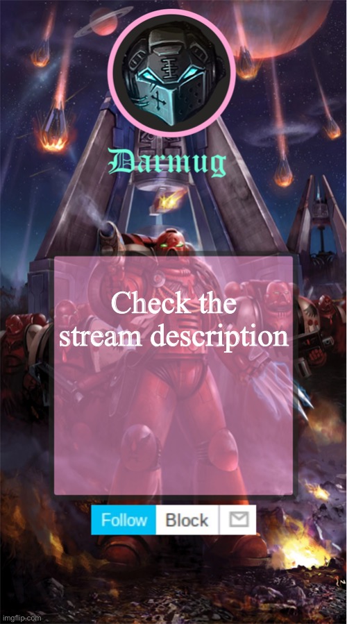 Darmug's announcement template | Check the stream description | image tagged in darmug's announcement template | made w/ Imgflip meme maker