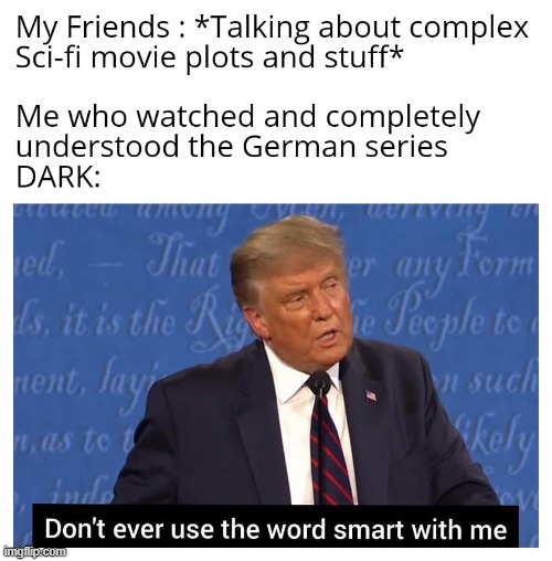 smart trump | image tagged in trump,dark,scifi | made w/ Imgflip meme maker