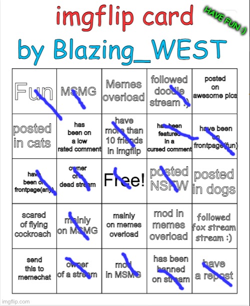 bingo card by Blazing_WEST | image tagged in bingo card by blazing_west | made w/ Imgflip meme maker