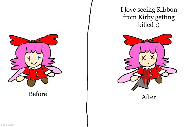 Ribbon dies lol | image tagged in kirby,gore,blood,funny,cute,death | made w/ Imgflip meme maker